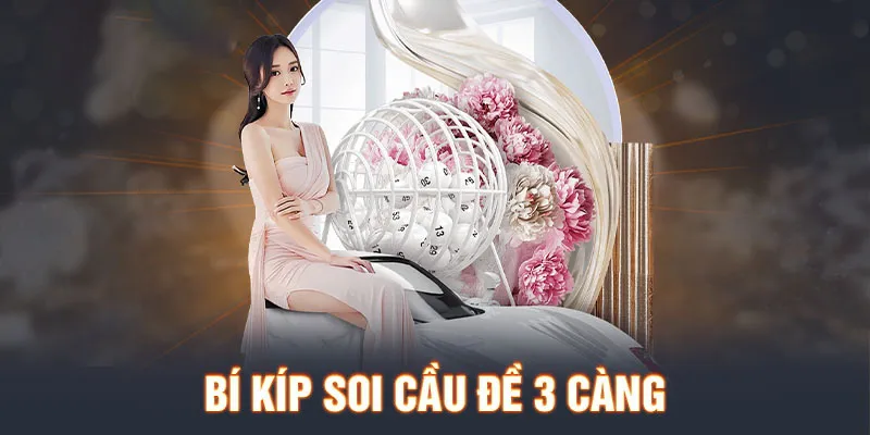 Chia sẻ kinh nghiệm đánh đề 3 càng đỉnh cao cho người mới 2024