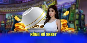 rồng hổ 8kbet