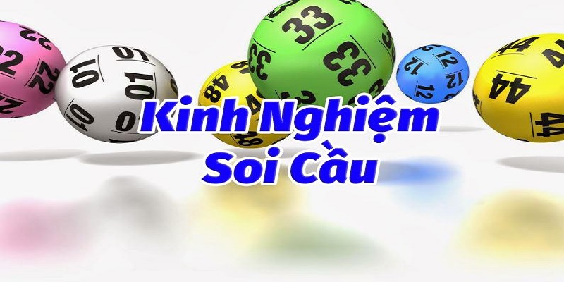 Tham khảo một số kinh nghiệm soi cầu hiệu quả